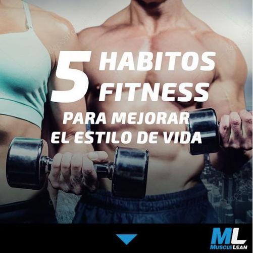 hábitos fitness mejorar estilo de vida muscle lean