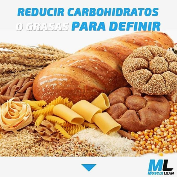 REDUCIR CARBOHIDRATOS O GRASAS PARA DEFINIR